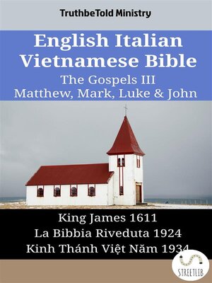 cover image of English Italian Vietnamese Bible--The Gospels III--Matthew, Mark, Luke & John